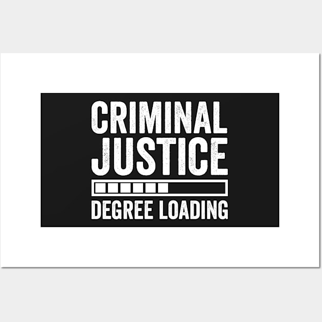 Criminal Justice Degree Loading Wall Art by Designer-rajon